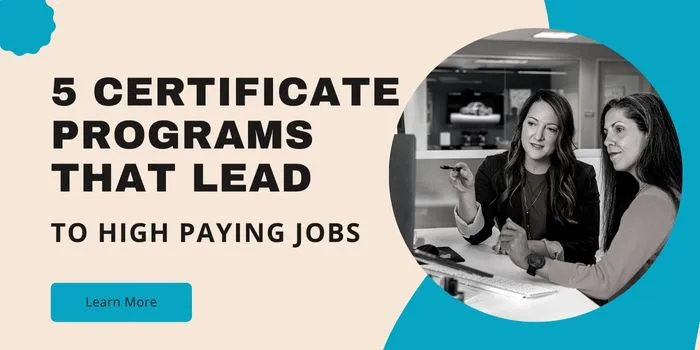 Image for 5 Certificate Programs that Lead to High Paying Jobs (for 2023) article