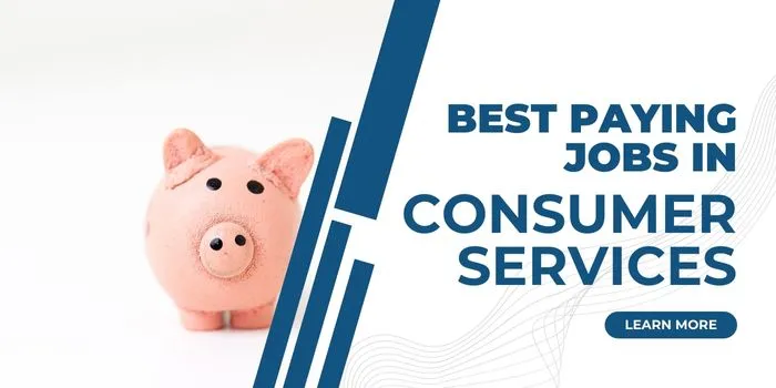 Image for Best Paying Jobs in Consumer Services for 2023 article