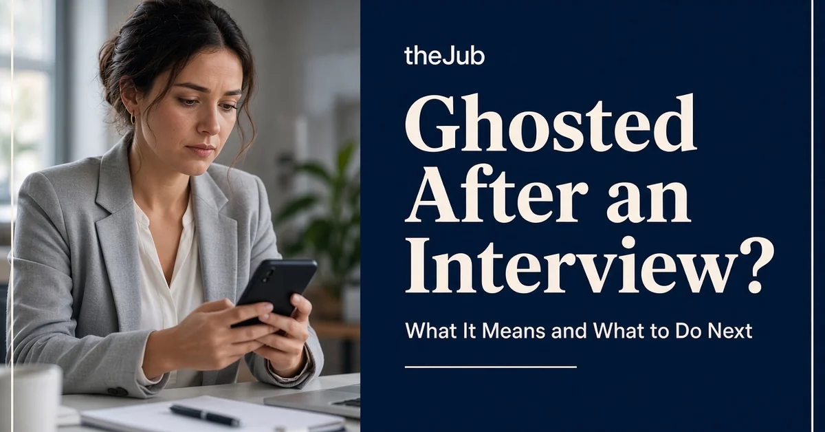 Image for Ghosted After an Interview? What It Means and What to Do Next article