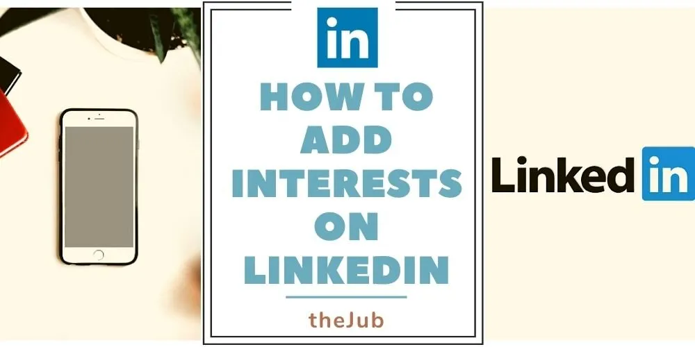 Image for How to Add Interests on LinkedIn in 2023 (3 Simple Steps) article