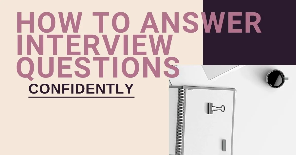 Image for How to Answer Job Interview Questions Confidently in 2023 article