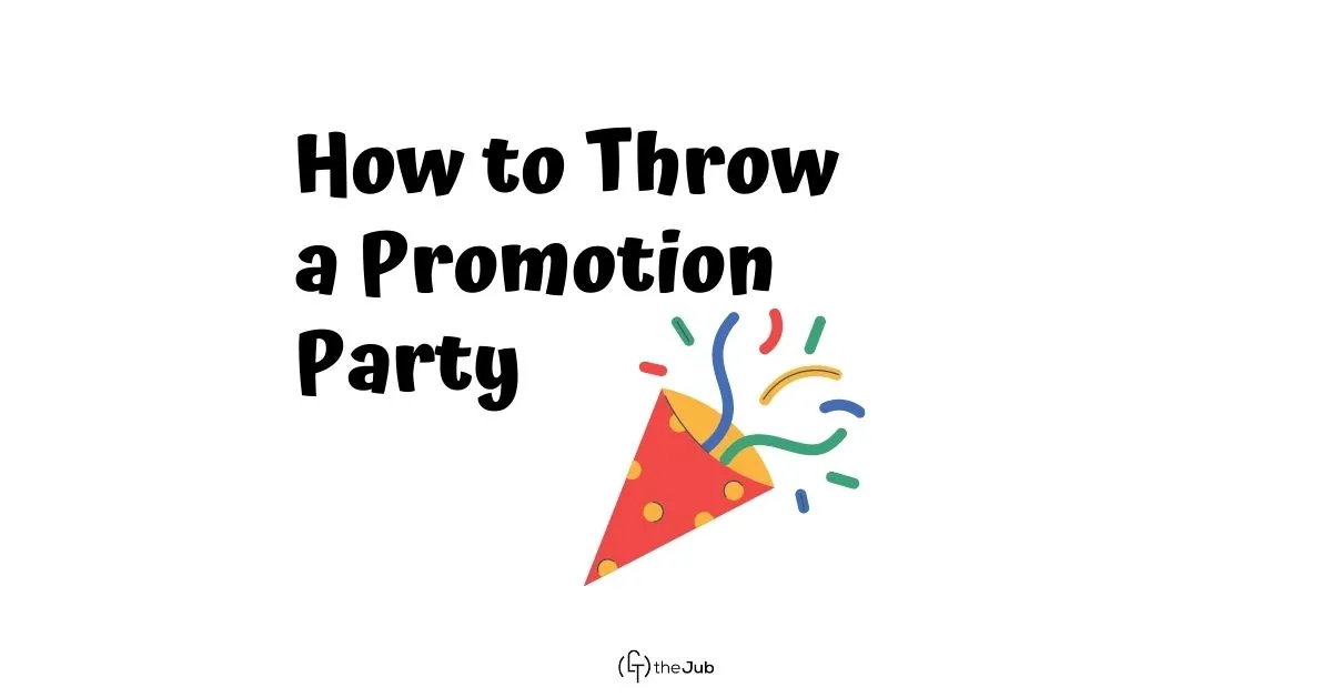 Image for How to Throw a Promotion Party People Will Love article