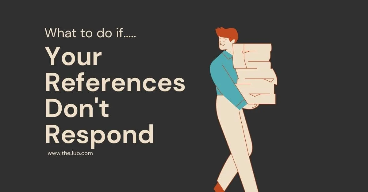 Image for What To Do If Your References Don't Respond (3 Simple Steps to Save the Day) article