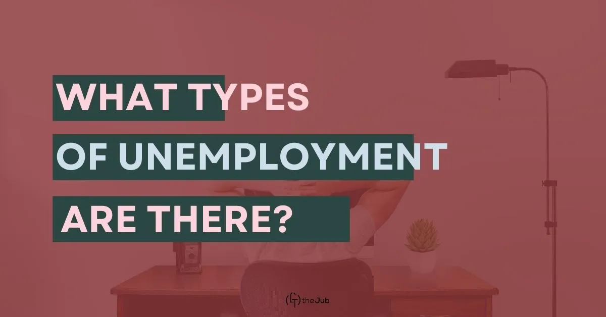 Image for What Types of Unemployment Are There? article